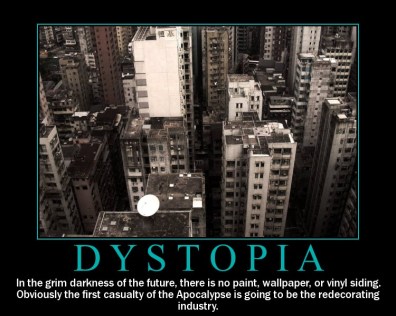 Photo Credit: rusefools.blogspot.com/2011/01/dystopian-novel-anyone.html